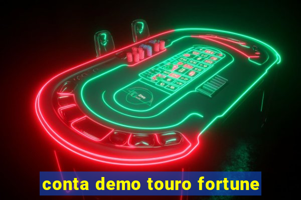 conta demo touro fortune